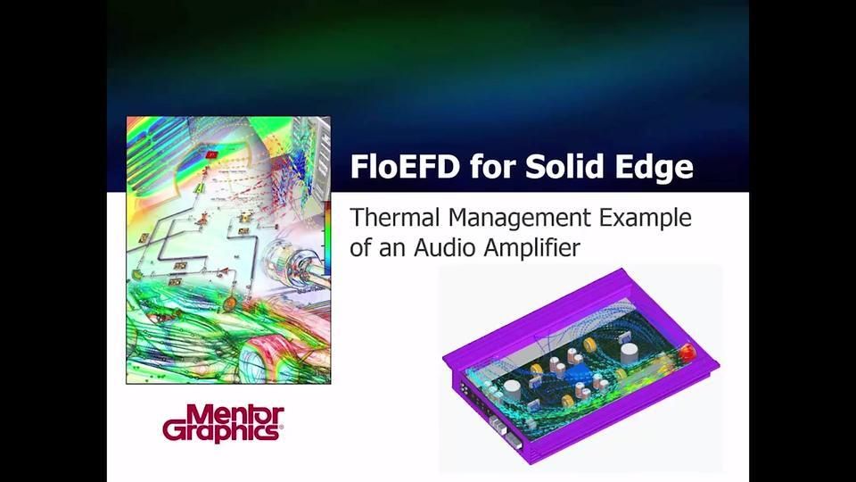 Introduction to FloEFD for Thermal Management