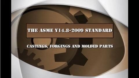 ASME Y14.8-Castings, Forgings and Molded Parts