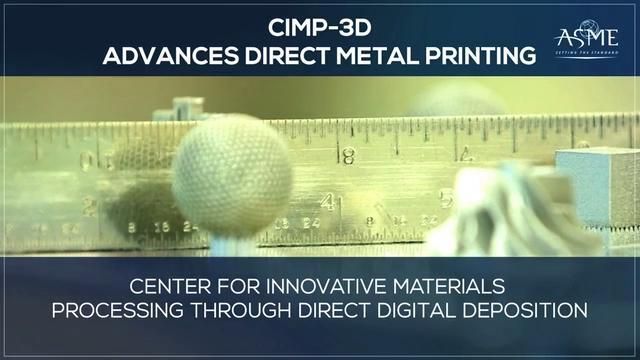 CIMP-3D Advances Direct Metal Printing