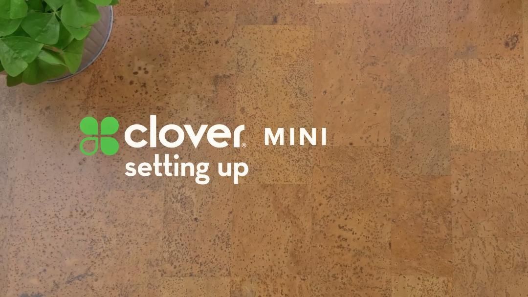 Clover Clips: Setting Up Clover Mini