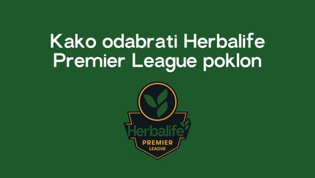 Kako odabrati vaš Herbalife Premier League poklon