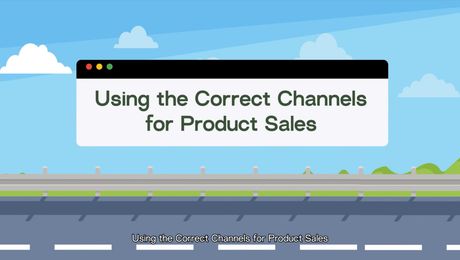 Using the Correct Channel for Product Sales