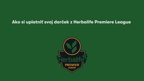 Ako uplatniť svoje odmeny z Herbalife Premier League