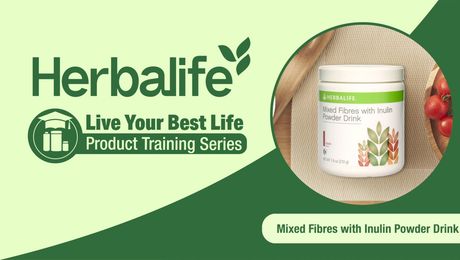 [CH Sub] Live Your Best Life Product Training Series - Mixed Fibres with Inulin Powder Drink