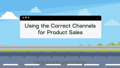 Using the Correct Channel for Product Sales