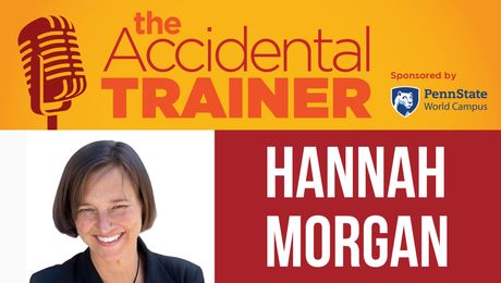 The Accidental Trainer Podcast: Create Your Next Great Role - Hannah Morgan