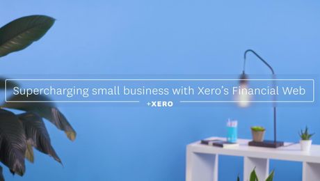 Supercharging small business with Xero’s Financial Web