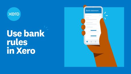 Using bank rules to automate reconciliation in Xero