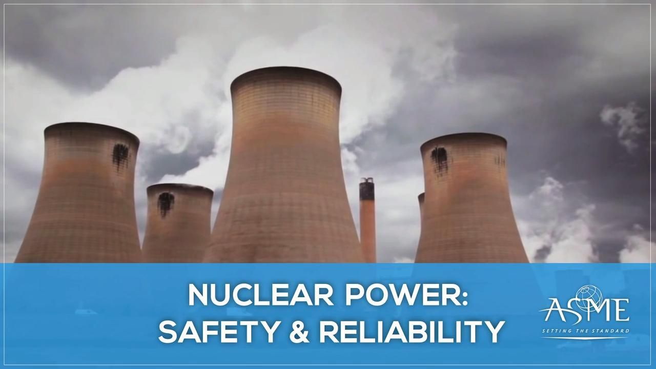 Nuclear Power: Safety and Reliability