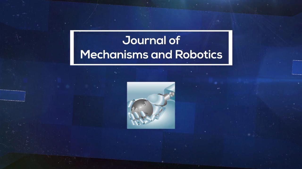 Journal of Mechanisms and Robotics