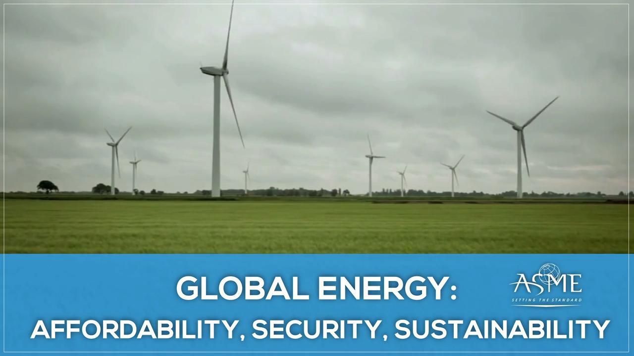 Global Energy: Affordability, Security, and Sustainability