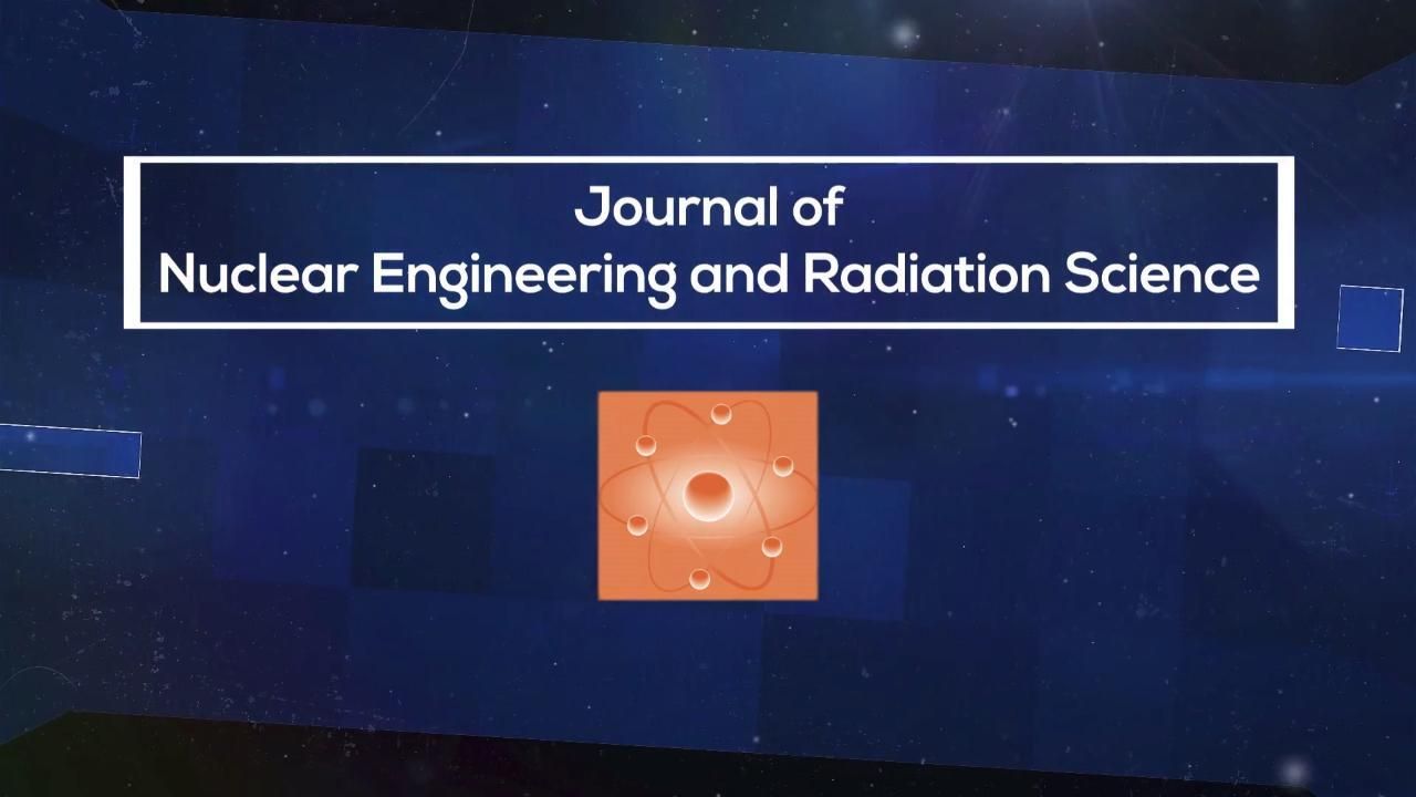 Journal of Nuclear Engineering and Radiation Science