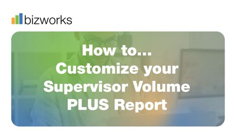 How to Customize your Supervisor Volume PLUS  Report