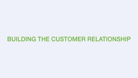 Building the Customer Relationship