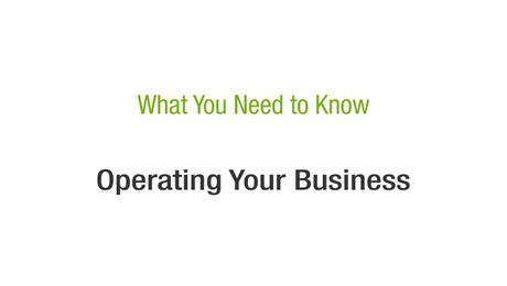 What You Need to Know – Operating Your Business