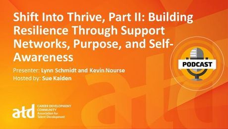 Shift into Thrive, Part II: Building Resilience Through Support Networks, Purpose, and Self-Awareness
