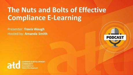 The Nuts and Bolts of Effective Compliance E-Learning