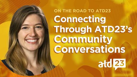 Alexandria Clapp on Connecting Through ATD23's Community Conversations