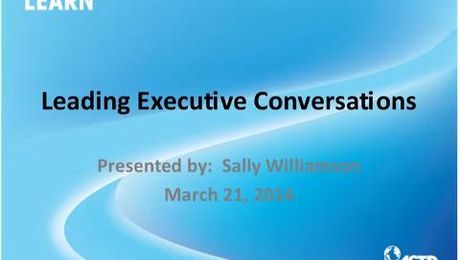 Gaining Credibility: Leading Executive Conversations to Improve Your Results