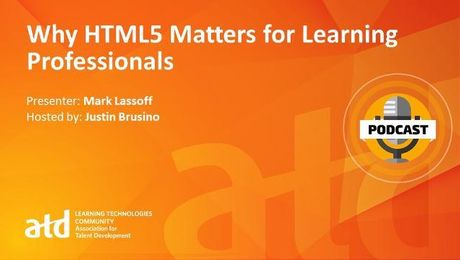 Why HTML5 Matters for Learning Professionals