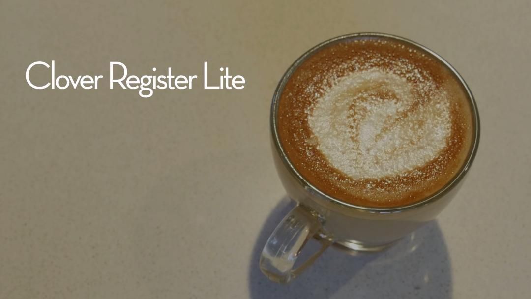 Clover Software: Meet Register Lite