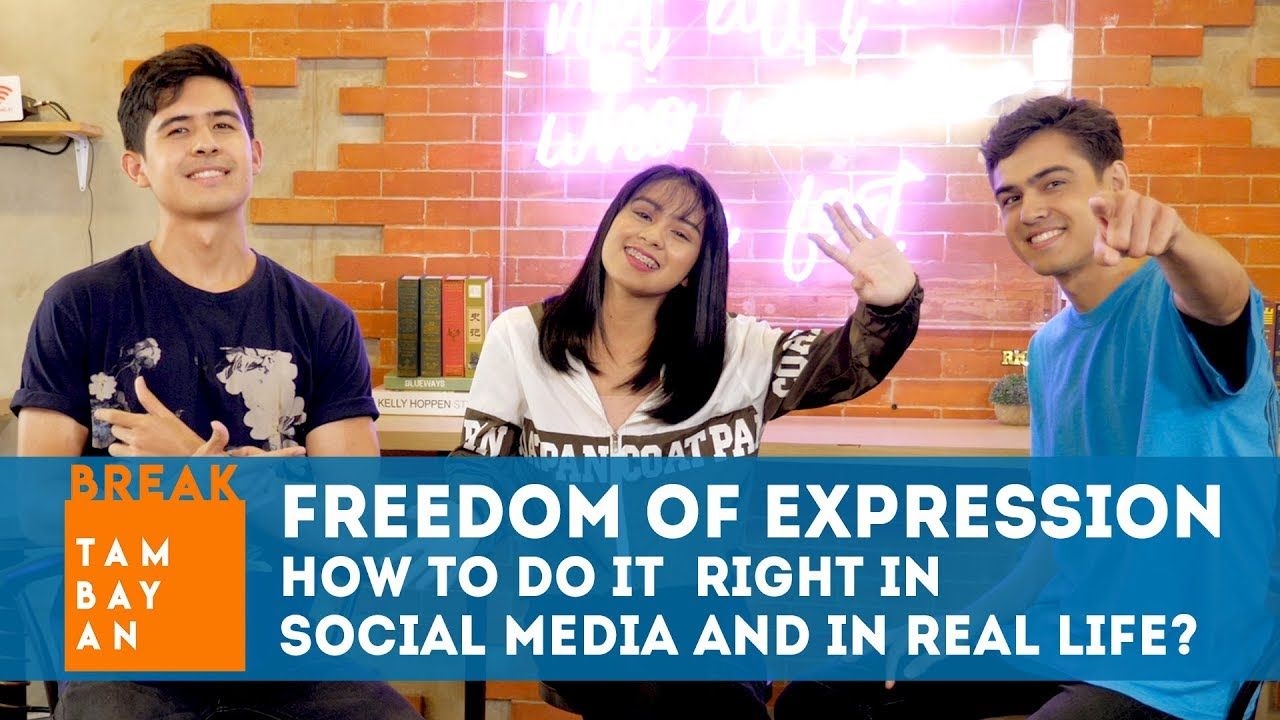 Freedom of Expression – How to do it right in social media and in real life? | BreakTambayan