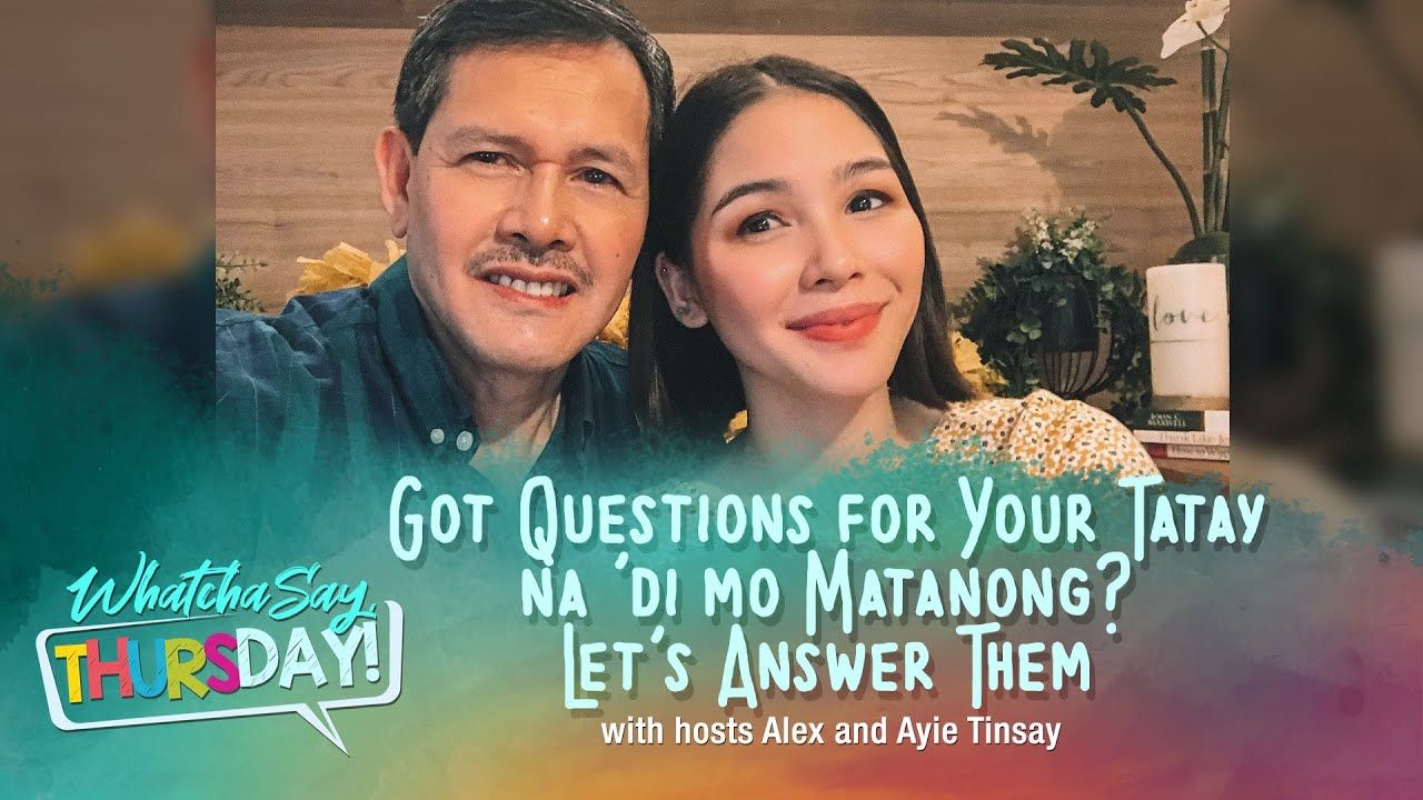 CBN Asia Online – Got Questions for your Tatay? Whatcha Say, Thursday! | iCanBreakThrough